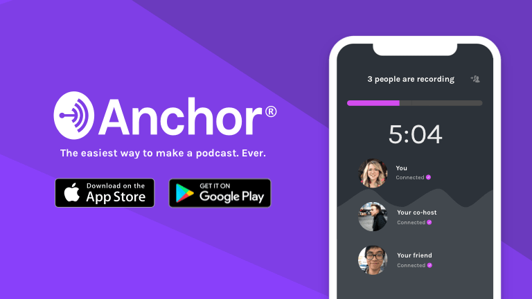 Anchor The Easiest Way To Make A Podcast